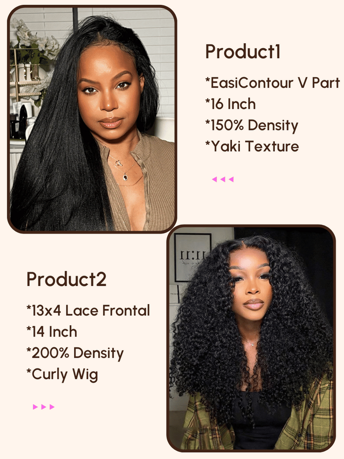 Petaluxe 2 Wigs $169 for 200% Density 13x4 Lace Frontal Curly Hair Wig and EasiContour V Part Glueless Yaki Wig