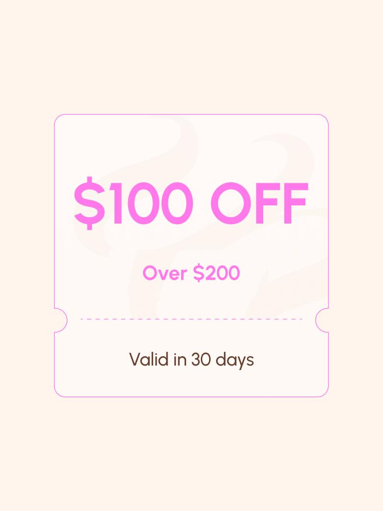 [US Only] $100 OFF Coupon (over $200 and valid in 30 days)